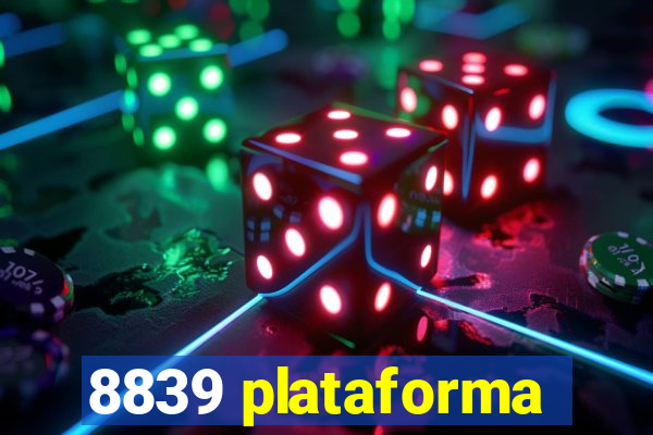 8839 plataforma